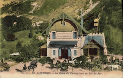 CPA Lourdes La Gare du Funiculaire du Pic du Jer 