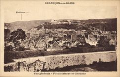 CPA Besancon les Bains Vue generale Fortifications et Citadelle 