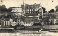 CPA Amboise I et L le Chateau Mon hist XV siecle Habite par Louis XI et Louis XII 