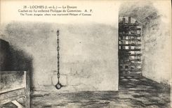 CPA Loches I et L Le Donjon Cachot ou fut enferme Philippe de Commines 