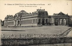 CPA Chateau de Chantilly La Porte Saint Denis et les Ecuries 