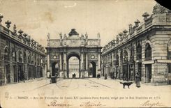 CPA Nancy Arc de Triomphe de Louis XV ancienne Porte Royale erige par le Roi Stanislas en 1751 