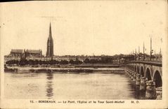 CPA Bordeaux Le Pont l'Eglise et la Tour Saint Michel 