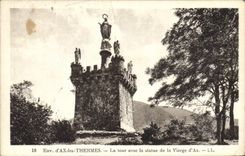 CPA Env d'Ax les Thermes La Tour avee la statue de la Vierge d'Ax 