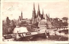 CPA Strasbourg Pont des Vosges Cathedrale et Eglise St Paul 