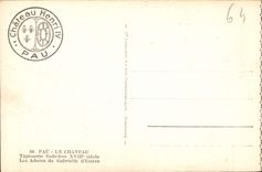 CPA Pau le Chateau Tapissserie Gobelins XVIII siecle les Adreux de Gabrielle d'Estree