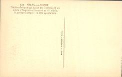 CPA Arles sur Rhone Theatre Antique qui aurait ete commence au siecle d'Auguste et termine au III si