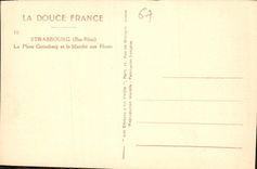 CPA La Douce France Strasbourg Bas Rhin la Place Guttenberg et le Marche aux Fleurs 