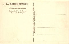 CPA Nantes Loire Inferieure Chateau des Ducs de Bretagne Tour de la Boulangerie 