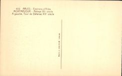 CPA Arles Environs d'Arles Montmajour Abbaye XII siecle a gauche Tour de defense XIV siecle Berger M