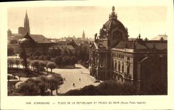 CPA Strasbourg Place de la Republique et Palais du Rhin Ancien Palais Imperial 