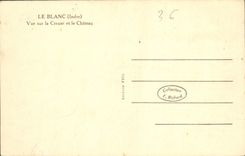 CPA Le Blanc Indre Vue sir la Creuse et le Chateau