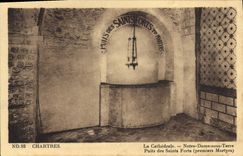 CPA Chartres La Cathedrale Notre Dame sous Terre Puits des Saints Forts premiers Martyrs 