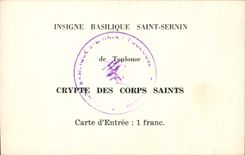 CPA Insigne Basilique Saint Sernin de Toulouse Crypte des corps Saints