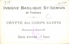 CPA Insigne Basilique St Sernin de Toulouse Crypte des Corps Saints 