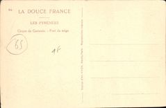 CPA Les Pyrenees Cirque de Gavarnie Pont de Neige 