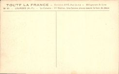 CPA Lourdes HP Le Calvaire VI Station Une femme piuse essuie lal face de Jesus 