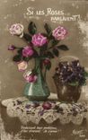 CPA Si Les Roses Parlaient Fleurs