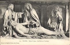 CPA Troyes Eglise St Jean Le Christ au Tombeau 