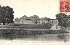 CPA Chateau de Chantilly la Porte Saint Denis et les Ecuries 