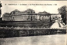 CPA Chantilly le Chateau la Porte Saint Denis et les Ecuries 