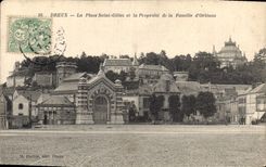 CPA Dreux La Place Saint Gilles et la Propriete de la Familie d'Orleans 
