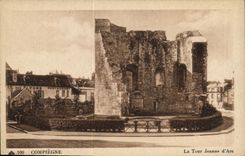 CPA Compiegne La Tour Jeanne d'Arc 