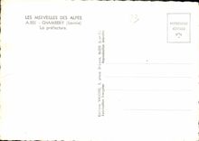CPM Les Merveilles des Alpes Chambery Savoie La Prefecture 