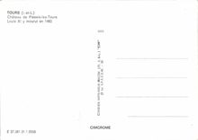 CPM Tours I et L Chateau de Plessis les Tours Louis XI y mourut en 1483 