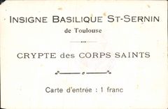 CPA Insigne Basilique St Sernin de Toulouse Crypte des Corps Saints 