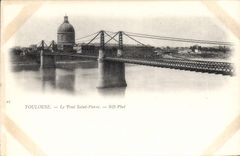 CPA Toulouse le Pont Saint Pierre 