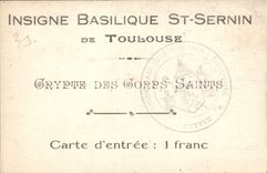 CPA Insigne Basilique St Sernin de Toulouse Crypte des Corps Saints 