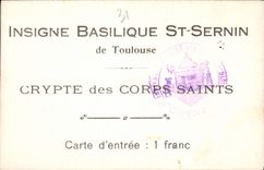 CPA Insigne Basilique St Sernin de Toulouse Cyrpte des Corps Saints 