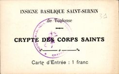 CPA Insigne Basilique Saint Sernin de Toulouse Crypte des Corps Saints 