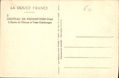 CPA Chateau de Pierrefonds Oise L'Entree du Chateau et Tours Charlemagne 