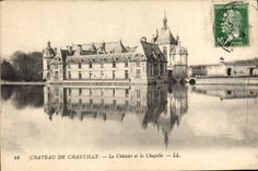 CPA Chateau de Chantilly Le Chatelet et la Chapelle 