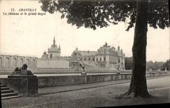 CPA Chantilly le Chateau et le grand degre 