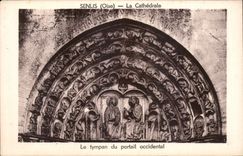 CPA Senlis Oise La Cathedrale Le tympan du portail occidental 