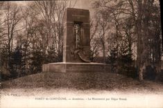 CPA Foret de Compiegne Armistice le Monument par Edgar Brand 