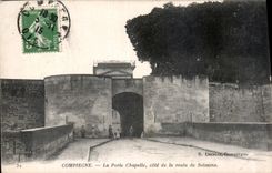 CPA Compiegne la Porte Chapelle cote de la route de Soissons 