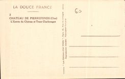 CPA Chateau de Pierrefonds Oise l'Entree du Chateau et Tours Charlemagne 