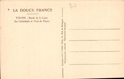 CPA La Douce France Tours Bords de la Loire La Cathedrale et Pont de Pierre 