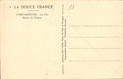 CPA La Douce France Carcassonne La Cite Entree du Chateau 