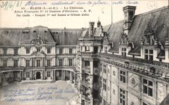 CPA Blois L et C le Chateau Ailes Francois Ier et Gaston d'Orleans 