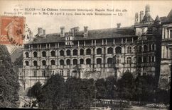 CPA Blois le Chateau monument historique Facade Nord Dite Aile Francois Ier eleve par le Roi de 1516