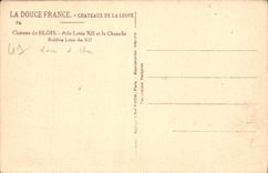 CPA Chateaux de la Loire Chateau de Blois Aile Louis XII et la Chapelle 