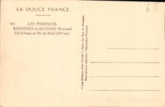 CPA La Douce France Les Pyrenees Bagneres de Bigore Environs col d'Aspin et Pic du Midi 