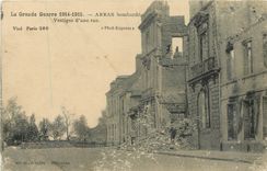 CPA La Grande Guerre 1914-1915 Arras bombarde Vestiges d'une rue 