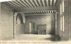 CPA Blois Le Chateau Prie Dieu Henri III chambre ou fut assasine le Duc de Gusse 