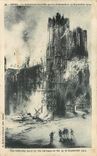 CPA Reims la Cathedrale incendiee par les Allemands le 19 Septembre 1914 